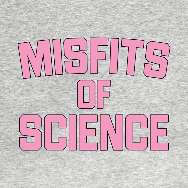 Misfits of Science by fredmast